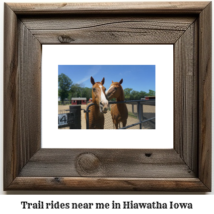 trail rides near me in Hiawatha, Iowa